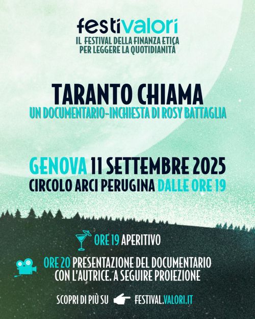 Locandina sui toni del verde acqua.
Festivalori. Il festival della finanza etica per leggere la quotidianità.
 Taranto chiama e stesse indicazioni di orario riportate in descrizione
Scopri di più su festival.valori.it 