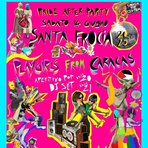 Pride after party: Santa Fr0cia
